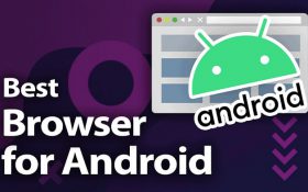 بهترین مرورگر اندروید